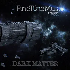 Trailer Tracks: Dark Matter by FineTune Music album reviews, ratings, credits