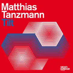 Tilt - EP by Matthias Tanzmann album reviews, ratings, credits