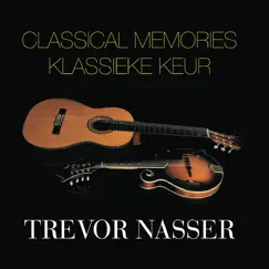 Classical Memories (Klassieke Keur) by Trevor Nasser album reviews, ratings, credits