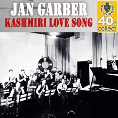 Kashmiri Love Song (Remastered) - Single by Jan Garber album reviews, ratings, credits