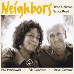 Neighbors by David Liebman & Nancy Reed album reviews, ratings, credits