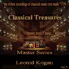 Classical Treasures Master Series - Leonid Kogan, Vol. 5 album lyrics, reviews, download