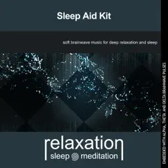 Sleep Aid Kit by Relaxation Sleep Meditation album reviews, ratings, credits