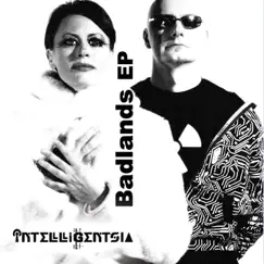 Badlands - EP by Intelligentsia album reviews, ratings, credits