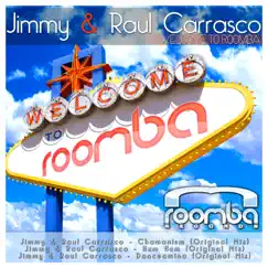 Welcome To Roomba - Single by Jimmy & Raul Carrasco album reviews, ratings, credits