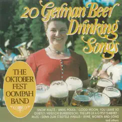 20 German Beer Drinking Songs by The Oktoberfest Oompah Band album reviews, ratings, credits