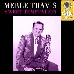 Sweet Temptation (Remastered) - Single by Merle Travis album reviews, ratings, credits