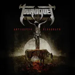 Antiseptic Bloodbath by Tourniquet album reviews, ratings, credits