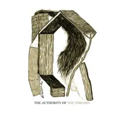 The Authority Of by The Torches album reviews, ratings, credits