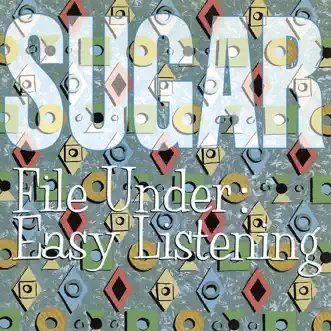 File Under: Easy Listening (Deluxe) [Remastered] by Sugar album download