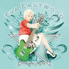 The Beat Goes On by Eva Eastwood album reviews, ratings, credits