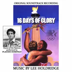 16 Days of Glory: The Spirit of the Olympics (Original Soundtrack Recording) by Lee Holdridge & Royal Philharmonic Orchestra album reviews, ratings, credits