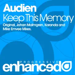 Keep This Memory (Remixes) - EP by Audien album reviews, ratings, credits