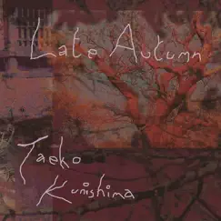Late Autumn (feat. Clive Bell) by Taeko Kunishima album reviews, ratings, credits
