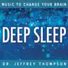 Music to Change Your Brain: Deep Sleep album lyrics, reviews, download