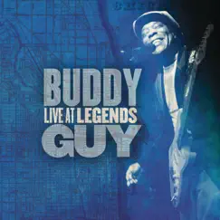 Live At Legends by Buddy Guy album reviews, ratings, credits