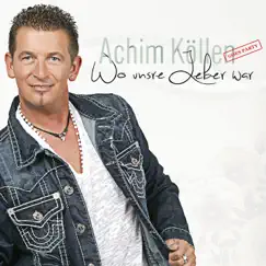 Wo unsere Leber war - Single by Achim Köllen album reviews, ratings, credits