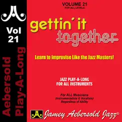 Gettin' It Together - Volume 21 by Jamey Aebersold Play-A-Long album reviews, ratings, credits