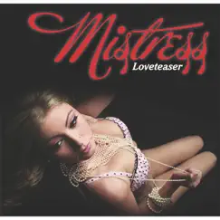 Loveteaser by Mistress album reviews, ratings, credits