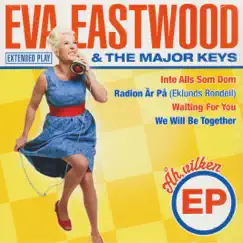 Åh, vilken EP by Eva Eastwood & The Major Keys album reviews, ratings, credits