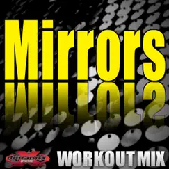 Mirrors (Workout Mix) - Single by DJ DMX album reviews, ratings, credits