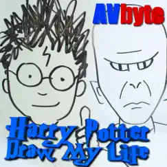 Harry Potter's Draw My Life - Single by AVbyte album reviews, ratings, credits