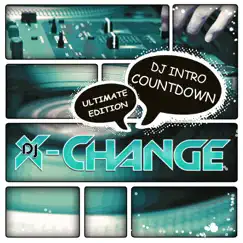 DJ Intro Countdown Ultimate Edition (Scratch Weapons and Tools Series) - Single by DJ X-Change album reviews, ratings, credits