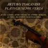 Arturo Toscanini Plays Giuseppe Verdi album lyrics, reviews, download