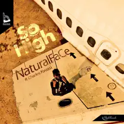 So High - Single by NaturalFace & Charles Kwasi album reviews, ratings, credits