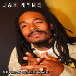 Spread Some Love by Jah Nyne album reviews, ratings, credits