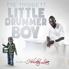 Little Drummer Boy - Single by Tye Tribbett album reviews, ratings, credits