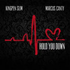 Hold You Down (feat. Marcus Canty) Song Lyrics
