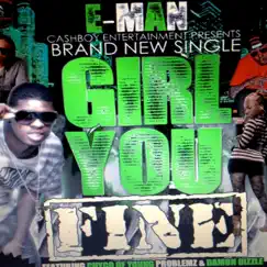 Girl You Fine - Single by E-man album reviews, ratings, credits