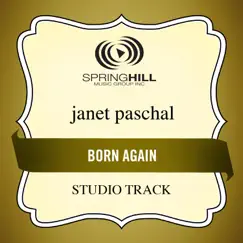 Born Again (Performance Track) - EP by Janet Paschal album reviews, ratings, credits