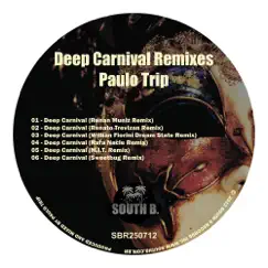 Deep Carnival Remixes - EP by Paulo Trip album reviews, ratings, credits