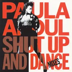 Shut Up & Dance (Mixes) by Paula Abdul album reviews, ratings, credits