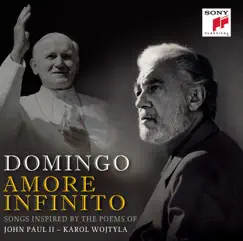 Amore Infinito - Songs Inspired by the Poems of John Paul II - Karol Wojtyla by Plácido Domingo album reviews, ratings, credits