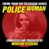 Police Woman (Theme from the Television Series) - Single album lyrics, reviews, download