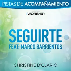 Seguirte (feat. Marco Barrientos) [Pista de Acompañamiento / Tono Original (con Coros)] Song Lyrics