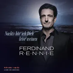 Nachts hör ich dich leise weinen (Radio Mix) - Single by FERDINAND RENNIE album reviews, ratings, credits