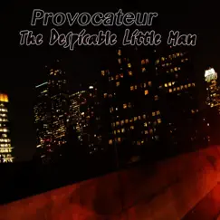 Provocateur - Single by The Despicable Little man album reviews, ratings, credits