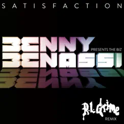 Satisfaction (Benny Benassi Presents the Biz) [RL Grime Remix] Song Lyrics