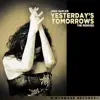 Yesterday's Tomorrows (Remixes) - EP album lyrics, reviews, download