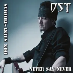 Never Say Never by Don Saint-Thomas album reviews, ratings, credits