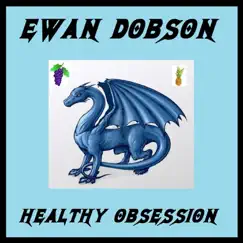 Healthy Obsession by Ewan Dobson album reviews, ratings, credits