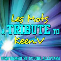 Les mots (A Tribute to Keen'V) Song Lyrics