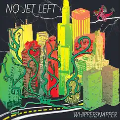 Whippersnapper by No Jet Left album reviews, ratings, credits