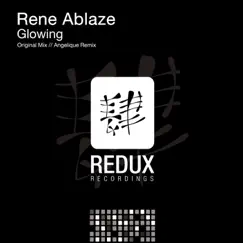 Glowing - Single by Rene Ablaze album reviews, ratings, credits