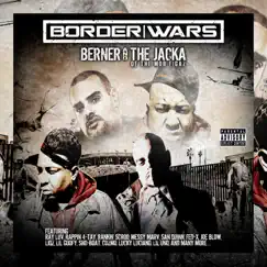 Border Wars by Berner & The Jacka album reviews, ratings, credits
