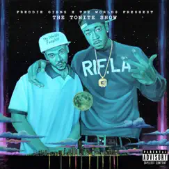 The Tonite Show by Freddie Gibbs & The Worlds Freshest album reviews, ratings, credits